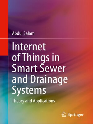 cover image of Internet of Things in Smart Sewer and Drainage Systems